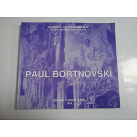 MAESTRI AI TEATRULUI ROMANESC IN A DOUA JUMATATEA SECOLULUI XX - PAUL BORTNOVSKI